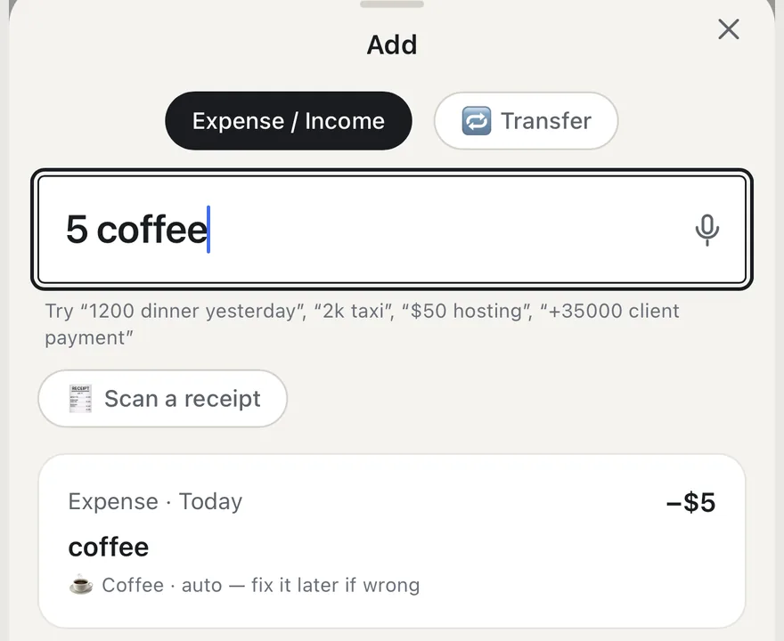 The Add screen: “5 coffee” typed in, below it the parsed expense −$5 in Coffee.